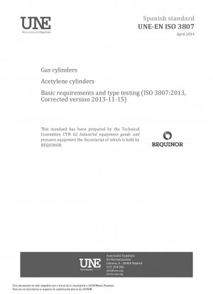 Gas cylinders - Acetylene cylinders - Basic requirements and type testing (ISO 3807:2013, Corrected version 2013-11-15)