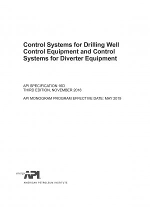 Specification for Control Systems for Drilling Well Control Equipment and Control Systems for Diverter Equipment