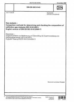 Gas analysis - Comparison methods for determining and checking the composition of calibration gas mixtures (ISO 6143:2001); German version EN ISO 6143:2006