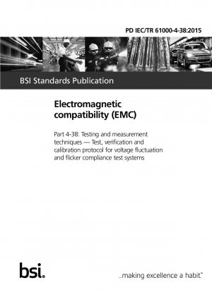 Electromagnetic compatibility (EMC). Testing and measurement techniques. Test, verification and calibration protocol for voltage fluctuation and flicker compliance test systems