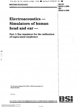 Electroacoustics - Simulators of human head and ear - An interim acoustic coupler for the calibration of audiometric earphones in the extended high-frequency range