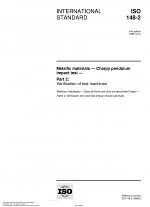 Metallic materials - Charpy pendulum impact test - Part 2: Verification of test machines