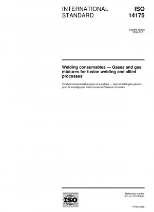 Welding consumables - Gases and gas mixtures for fusion welding and allied processes