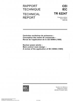 Nuclear power plants - Main control room design - A review of the application of IEC 60964 (1989)