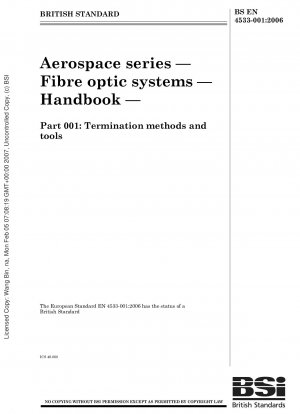 Aerospace series - Fibre optic systems - Handbook - Part 001: Termination methods and tools