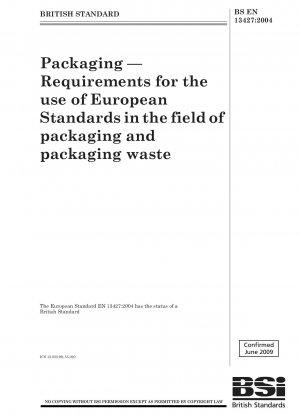 Packaging - Requirements for the use of European Standards in the field of packaging and packaging waste