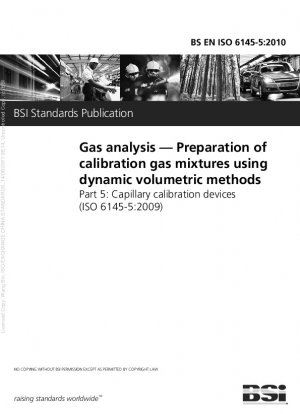 Gas analysis. Preparation of calibration gas mixtures using dynamic volumetric methods. Capillary calibration devices