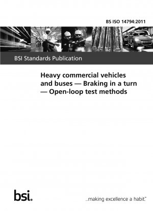 Heavy commercial vehicles and buses. Braking in a turn. Open-loop test methods