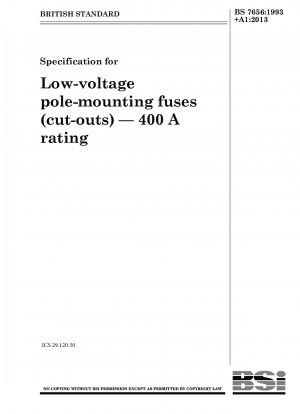 Specification for low-voltage pole-mounting fuses (cut-outs). 400A rating