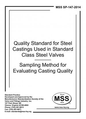 Quality Standard for Steel Castings Used in Standard Class Steel Valves - Sampling Method for Evaluating Casting Quality
