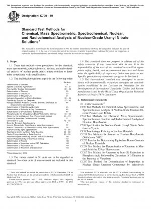 Standard Test Methods for Chemical, Mass Spectrometric, Spectrochemical, Nuclear, and Radiochemical Analysis of Nuclear-Grade Uranyl Nitrate Solutions
