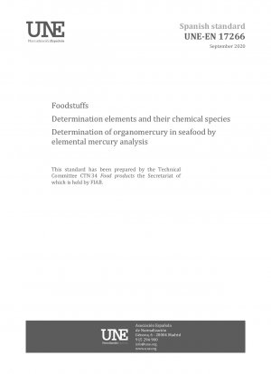 Foodstuffs - Determination elements and their chemical species - Determination of organomercury in seafood by elemental mercury analysis