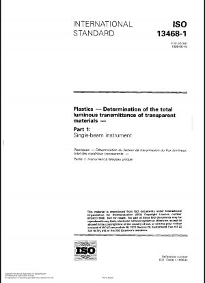 Plastics - Determination of the total luminous transmittance of transparent materials - Part 1: Single-beam instrument