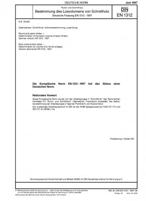 Round and sawn timber - Determination of the batch volume of sawn timber; German version EN 1312:1997