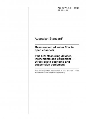 Measurement of water flow in open channels - Measuring devices, instruments and equipment - Direct depth sounding and suspension equipment