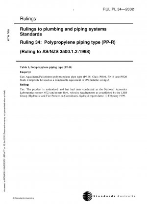 Rulings to plumbing and piping systems Standards - Polypropylene piping type (PP-R) (Ruling to AS/NZS 3500.1.2-1998)