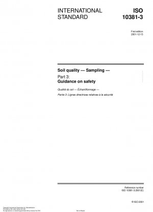 Soil quality - Sampling - Part 3: Guidance on safety