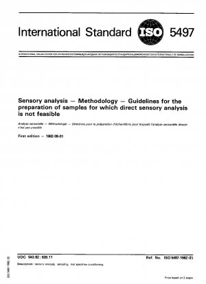 Sensory analysis; Methodology; Guidelines for the preparation of samples for which direct sensory analysis is not feasible