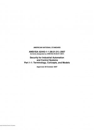 Security for Industrial Automation and Control Systems Part 1: Terminology, Concepts, and Models
