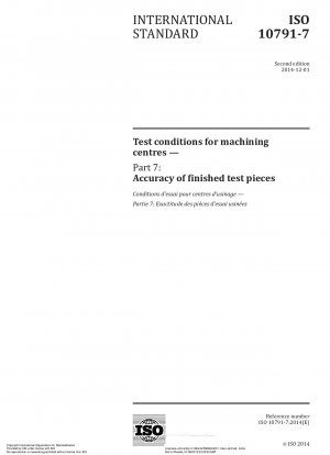 Test conditions for machining centres - Part 7: Accuracy of finished test pieces