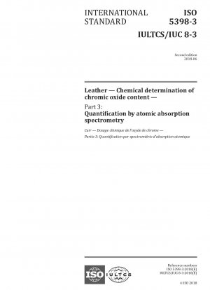 Leather - Chemical determination of chromic oxide content - Part 3: Quantification by atomic absorption spectrometry