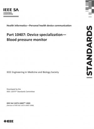 IEEE Health informatics--Personal health device communication Part 10407: Device specialization--Blood pressure monitor
