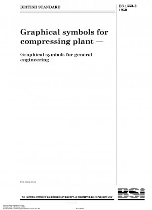Graphical symbols for compressing plant — Graphical symbols for general engineering