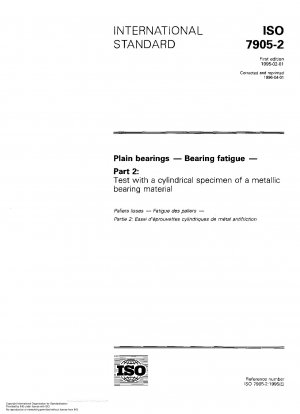 Plain bearings - Bearing fatigue - Part 2: Test with a cylindrical specimen of a metallic bearing material