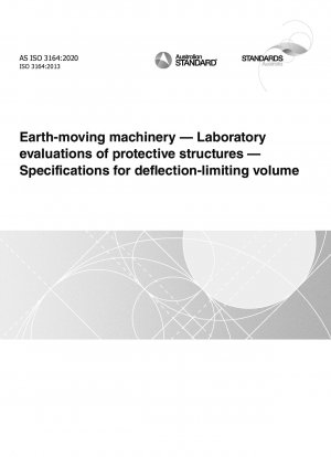 Earth-moving machinery — Laboratory evaluations of protective structures — Specifications for deflection-limiting volume