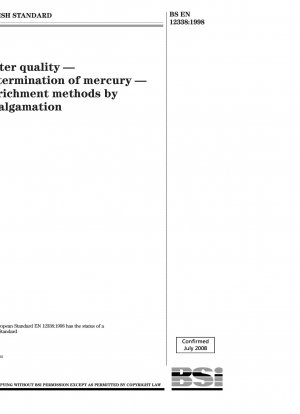 Water Quality - Determination of Mercury - Enrichment Methods by Amalgamation