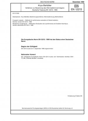 Cryogenic vessels - Methods for performance evaluation of thermal isolation; German version EN 12213:1998