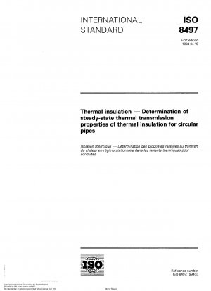 Thermal insulation; determination of steady-state thermal transmission properties of thermal insulation for circular pipes
