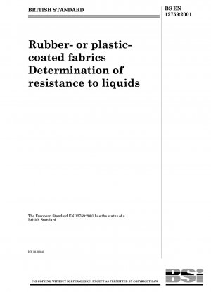 Rubber- or plastic-coated fabrics. Determination of resistance to liquids