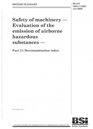 Safety of machinery - Evaluation of the emission of airborne hazardous substances - Decontamination index