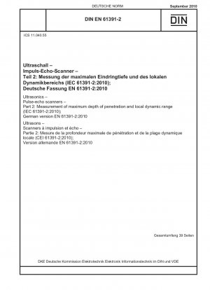 Ultrasonics - Pulse-echo scanners - Part 2: Measurement of maximum depth of penetration and local dynamic range (IEC 61391-2:2010); German version EN 61391-2:2010