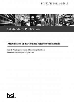 Preparation of particulate reference materials. Polydisperse material based on picket fence of monodisperse spherical particles