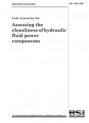 Code ofpractice for Assessing the cleanlinessofhydraulic fluid power components