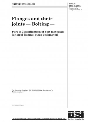 Flanges and their joints — Bolting — Part 3 : Classification of bolt materials for steel flanges, class designated