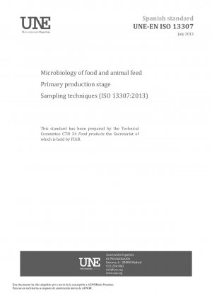 Microbiology of food and animal feed - Primary production stage - Sampling techniques (ISO 13307:2013)