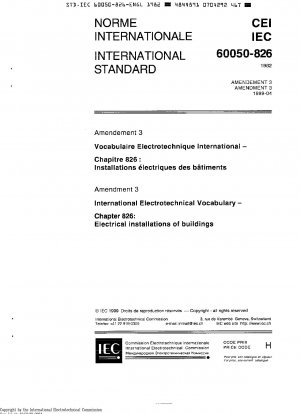 International Electrotechnical Vocabulary. Part 826 : Chapter 826: Electrical installations of buildings