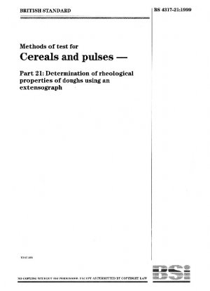 Methods of test for cereals and pulses - Determination of rheological properties of doughs using an extensograph