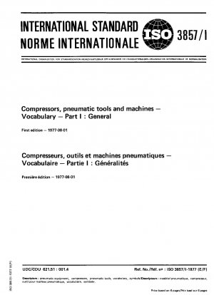 Compressors, pneumatic tools and machines; Vocabulary; Part I : General Bilingual edition