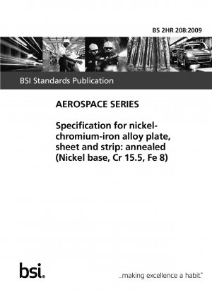 Specification for nickel-chromium-iron alloy plate, sheet and strip: annealed (nickel base, Cr 15.5, Fe 8)