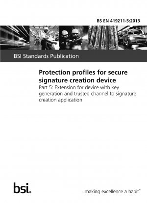Protection profiles for secure signature creation device. Extension for device with key generation and trusted channel to signature creation application