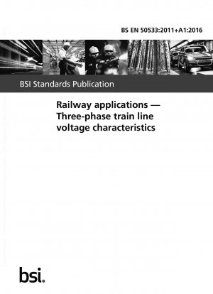 Railway applications. Three-phase train line voltage characteristics