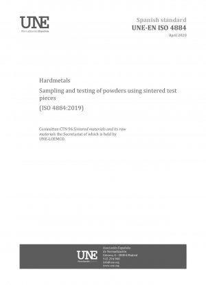 Hardmetals - Sampling and testing of powders using sintered test pieces (ISO 4884:2019)