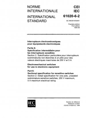 Electromechanical switches for use in electronic equipment - Part 6: Sectional specification for sensitive switches - Section 2: Detail specification for one pole, unsealed subminiature sensitive switches, 250 V maximum, 5 A maximum electrical rating