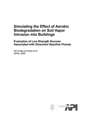 Simulating the Effect of Aerobic Biodegradation on Soil Vapor Intrusion into Buildings Evaluation of Low Strength Sources Associated with Dissolved Gasoline Plumes