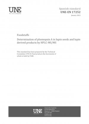 Foodstuffs - Determination of phomopsin A in lupin seeds and lupin derived products by HPLC-MS/MS