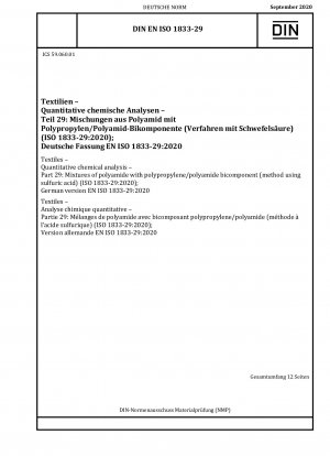 Textiles - Quantitative chemical analysis - Part 29: Mixtures of polyamide with polypropylene/polyamide bicomponent (method using sulfuric acid) (ISO 1833-29:2020); German version EN ISO 1833-29:2020